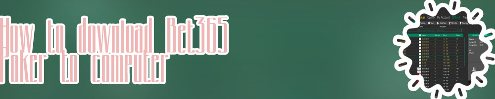 Bet365 poker download mac